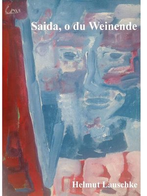 cover image of Saida, o du Weinende